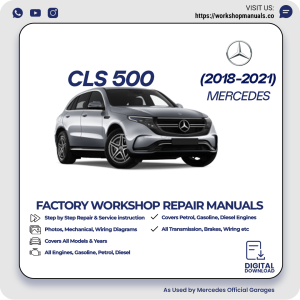 Mercedes CLS 500 Workshop Repair Manual 2005-2018 PDF Download