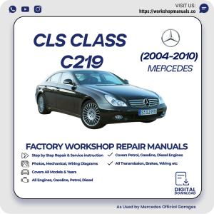 Mercedes CLS-Class C219 Workshop Repair Manual 2004-2010 PDF Download