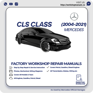 Mercedes CLS-Class Workshop Repair Manual 2004-2021 PDF Download