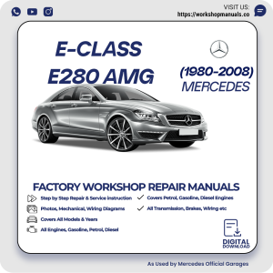 Mercedes E-Class E280 AMG Workshop Repair Manual 1980-2008 PDF Download