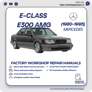 Mercedes E-Class E300 AMG Workshop Repair Manual 1980-1995 PDF Download