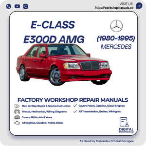 Mercedes E-Class E300D AMG Workshop Repair Manual 1980-1995 PDF Download