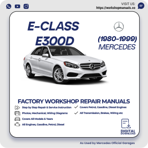 Mercedes E-Class E300D AMG Workshop Repair Manual 1980-1999 PDF Download