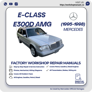 Mercedes E-Class E300D AMG Workshop Repair Manual 1995-1998 PDF Download