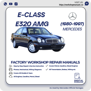 Mercedes E-Class E320 AMG Workshop Repair Manual 1980-1997 PDF Download