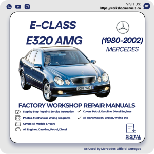 Mercedes E-Class E320 AMG Workshop Repair Manual 1980-2002 PDF Download
