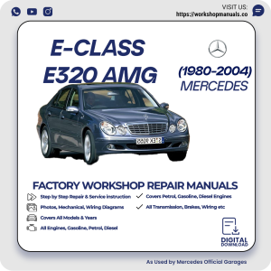 Mercedes E-Class E320 AMG Workshop Repair Manual 1980-2004 PDF Download