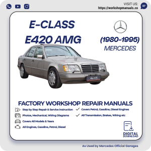 Mercedes E-Class E420 AMG Workshop Repair Manual 1980-1995 PDF Download