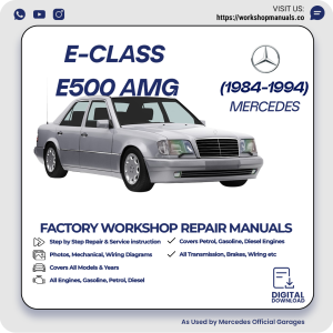 Mercedes E-Class E500 AMG Workshop Repair Manual 1984-1994 PDF Download