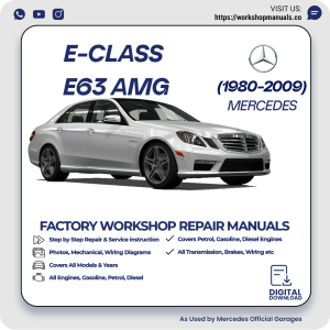 Mercedes E-Class E63 AMG Workshop Repair Manual 1980-2009 PDF Download