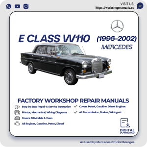 Mercedes E-Class W110 Workshop Repair Manual 1996-2002 PDF Download