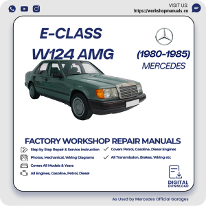 Mercedes E-Class W124 AMG Workshop Repair Manual 1980-1985 PDF Download