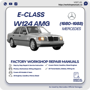 Mercedes E-Class W124 AMG Workshop Repair Manual 1980-1988 PDF Download
