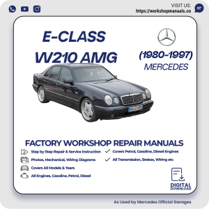 Mercedes E-Class W210 AMG Workshop Repair Manual 1980-1997 PDF Download