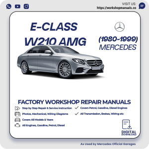 Mercedes E-Class W210 AMG Workshop Repair Manual 1980-1999 PDF Download