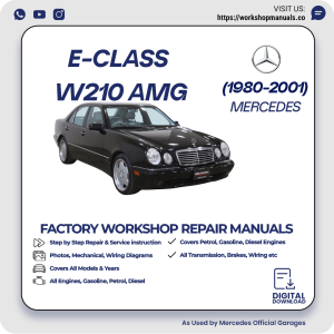 Mercedes E-Class W210 AMG Workshop Repair Manual 1980-2001 PDF Download