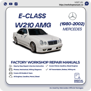 Mercedes E-Class W210 AMG Workshop Repair Manual 1980-2002 PDF Download