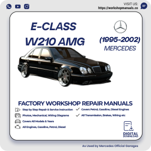 Mercedes E-Class W210 AMG Workshop Repair Manual 1995-2002 PDF Download
