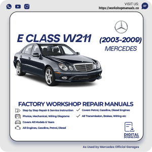 Mercedes E-Class W211 Workshop Repair Manual 2003-2009 PDF Download