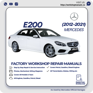 Mercedes E200 Workshop Repair Manual 2012-2021 PDF Download