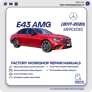 Mercedes E43 AMG Workshop Repair Manual 2017-2020 PDF Download