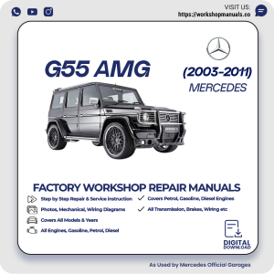 Mercedes G55 AMG Workshop Repair Manual 2003-2011 PDF Download