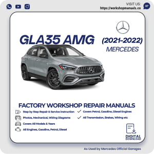 Mercedes GLA35 AMG Workshop Repair Manual 2021-2022 PDF Download