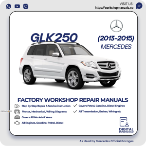 Mercedes GLK250 Workshop Repair Manual 2013-2015 PDF Download