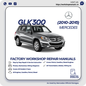 Mercedes GLK300 Workshop Repair Manual 2010-2015 PDF Download