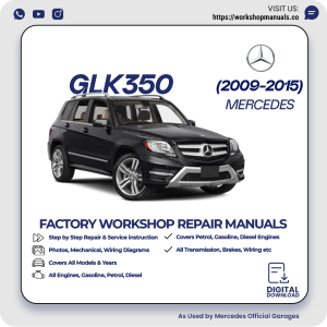 Mercedes GLK350 Workshop Repair Manual 2009-2015 PDF Download