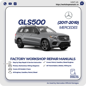 Mercedes GLS500 Workshop Repair Manual 2017-2019 PDF Download