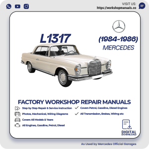 Mercedes L1317 Workshop Repair Manual 1984-1986 PDF Download
