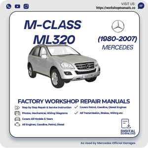 Mercedes M-Class ML320 Workshop Repair Manual 1980-2007 PDF Download