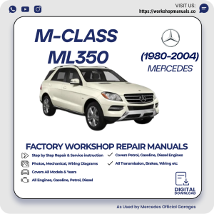 Mercedes M-Class ML350 Workshop Repair Manual 1980-2004 PDF Download