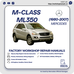 Mercedes M-Class ML350 Workshop Repair Manual 1980-2007 PDF Download