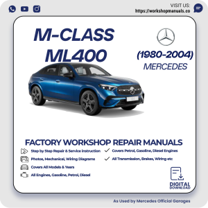 Mercedes M-Class ML400 Workshop Repair Manual 1980-2004 PDF Download