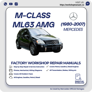 Mercedes M-Class ML63 AMG Workshop Repair Manual 1980-2007 PDF Download