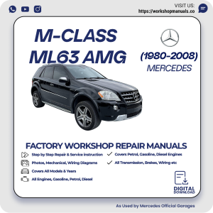 Mercedes M-Class ML63 AMG Workshop Repair Manual 1980-2008 PDF Download