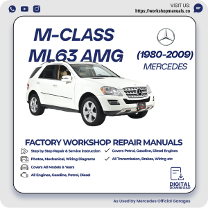 Mercedes M-Class ML63 AMG Workshop Repair Manual 1980-2009 PDF Download