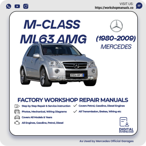 Mercedes M-Class ML63 AMG Workshop Repair Manual 1980-2009 PDF Download