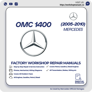 Mercedes OMC 1400 Workshop Repair Manual 2005-2010 PDF Download