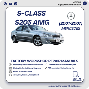 Mercedes S-Class S203 AMG Workshop Repair Manual 2001-2007 PDF Download
