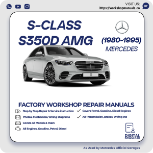 Mercedes S-Class S350D AMG Workshop Repair Manual 1980-1995 PDF Download