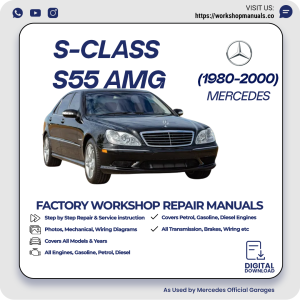 Mercedes S-Class S55 AMG Workshop Repair Manual 1980-2000 PDF Download