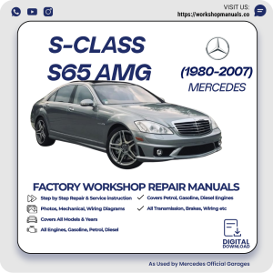 Mercedes S-Class S65 AMG Workshop Repair Manual 1980-2007 PDF Download