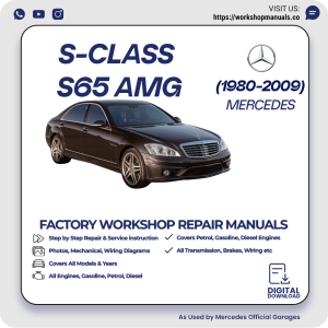 Mercedes S-Class S65 AMG Workshop Repair Manual 1980-2009 PDF Download