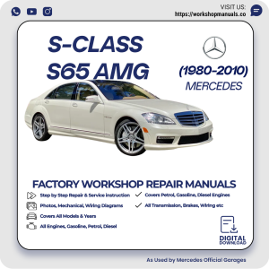 Mercedes S-Class S65 AMG Workshop Repair Manual 1980-2010 PDF Download