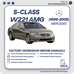 Mercedes S-Class W221 AMG Workshop Repair Manual 1999-2008 PDF Download