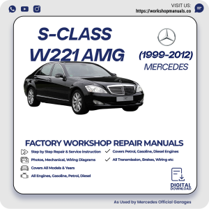 Mercedes S-Class W221 AMG Workshop Repair Manual 1999-2012 PDF Download