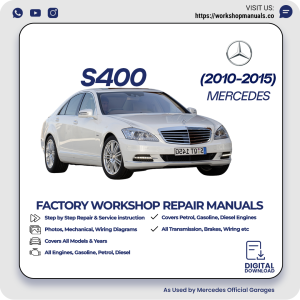 Mercedes S400 Workshop Repair Manual 2010-2015 PDF Download
